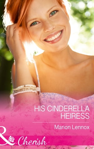 His Cinderella Heiress (Mills & Boon Cherish)