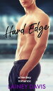 Hard Edge: A Hockey Romance Stone Creek University, 1【電子書籍】 Lainey Davis