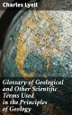 ŷKoboŻҽҥȥ㤨Glossary of Geological and Other Scientific Terms Used in the Principles of GeologyŻҽҡ[ Charles Lyell ]פβǤʤ300ߤˤʤޤ