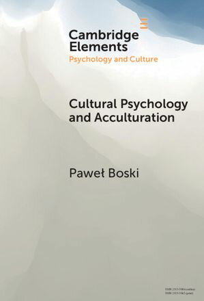 Cultural Psychology and Acculturation【電子書籍】[ Pawel Boski ]