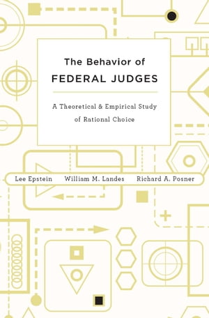 The Behavior of Federal Judges