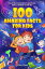 100 Amazing Facts for Kids