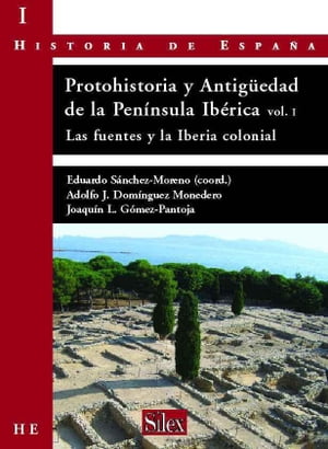 Protohistoria y Antigüedad de la Península Ibérica Vol. I