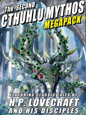 The Second Cthulhu Mythos MEGAPACK?【電子書