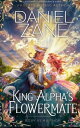 KING ALPHA 039 S FLOWER MATE【電子書籍】 Daniel Zane