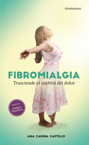 Fibromialgia【電子書籍】[ Ana Carina Castillo ]