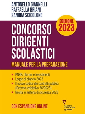 Concorso Dirigenti Scolastici. Manuale per la preparazione. Edizione 2023【電子書籍】[ Antonello Giannelli ]