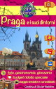 Praga e i suoi dintorni Venite a scoprire la splendida Praga, perla della Repubblica Ceca e dell'Europa centrale!