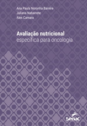 Avaliação nutricional específica para oncologia