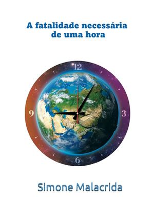A fatalidade necess?ria de uma horaŻҽҡ[ Simone Malacrida ]