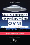 Les myst?res du ph?nom?ne ovni De la pr?histoire ? nos jours【電子書籍】[ Franck Maurin ]