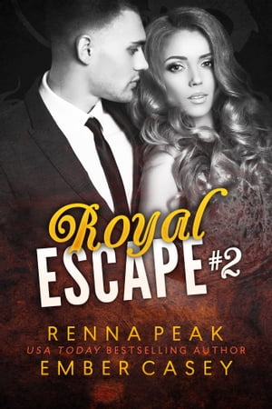 Royal Escape #2Żҽҡ[ Ember Casey ]