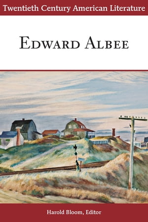 Twentieth Century American Literature: Edward Albee【電子書籍】 Harold Bloom