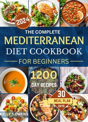 The Complete Mediterranean Diet Cookbook for Beginners