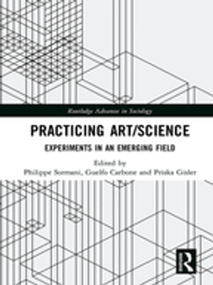 Practicing Art/Science Experiments in an Emerging Field【電子書籍】