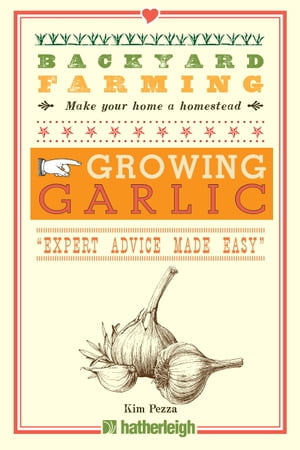 Backyard Farming: Growing Garlic