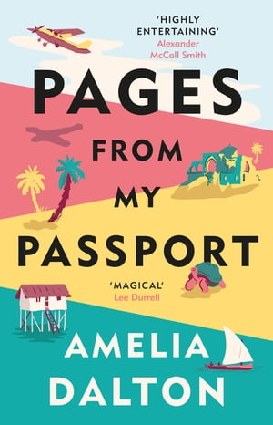 Pages from My Passport【電子書籍】[ Amelia Dalton ]