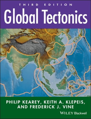 Global Tectonics【電子書籍】[ Philip Kearey ]