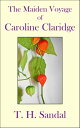 The Maiden Voyage of Caroline Claridge【電子
