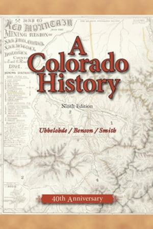 A Colorado History, 10th Edition