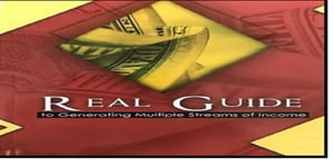 Real Guide to Multiple Generating Incomes MULTIPLE INCOME STREAMS AND PASSIVE INCOME【電子書籍】[ Raj Singh ]