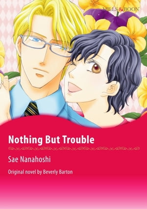 NOTHING BUT TROUBLE Mills&Boon Comics【電子書籍】[ Beverly Barton ]