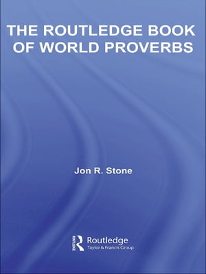 The Routledge Book of World Proverbs