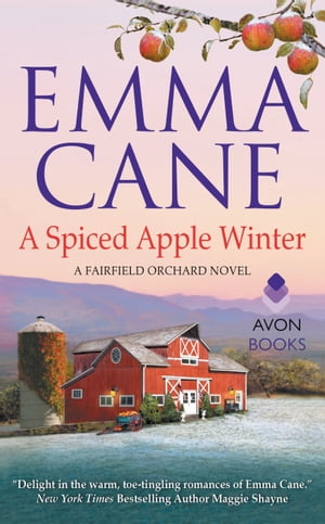A Spiced Apple Winter A Fairfield Orchard Novel【電子書籍】[ Emma Cane ]