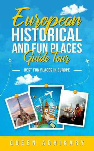 European Historical And Fun Places Guide Tour