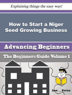 How to Start a Niger Seed Growing Business (Beginners Guide)