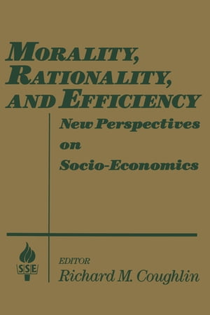 Morality, Rationality and Efficiency