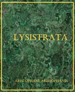 Lysistrata (Annoté et avec Notice)
