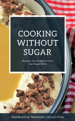 Cooking Without Sugar