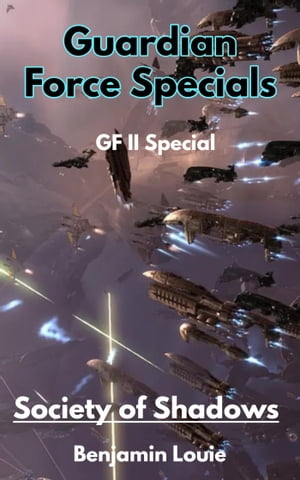 Guardian Force Series II Specials: Society of Shadows
