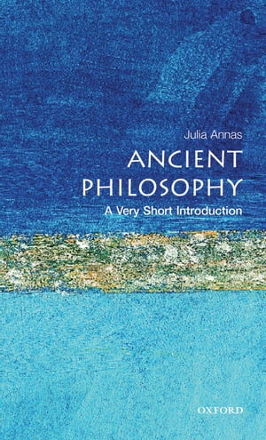 Ancient Philosophy: A Very Short Introduction【電子書籍】 Julia Annas