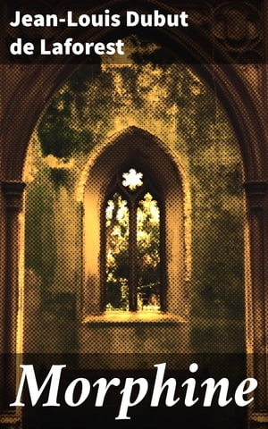 ŷKoboŻҽҥȥ㤨Morphine Exploration profonde de la douleur et de la d?pendance dans la litt?rature fran?aise contemporaineŻҽҡ[ Jean-Louis Dubut de Laforest ]פβǤʤ310ߤˤʤޤ