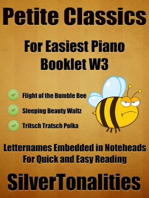 Petite Classics for Easiest Piano Booklet W3