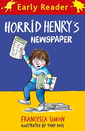 Horrid Henry's NewspaperŻҽҡ[ Francesca Simon ]