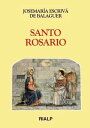 Santo Rosario【電子書籍】[ Josemar?a Escriv? de Balaguer ]