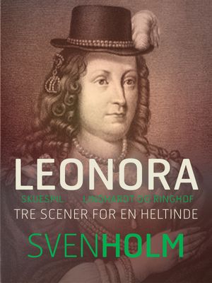 Leonora【電子書籍】[ Sven Holm ]