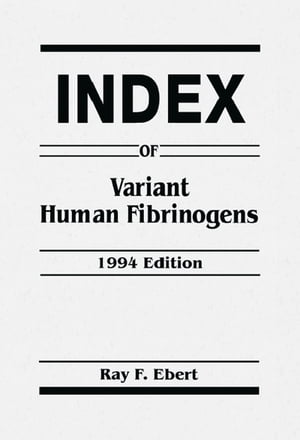 Index of Variant Human Fibrinogens