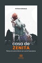 Casa de Zenita relatos de sobreviv ncia nas ruas de Copacabana【電子書籍】 Patricia Gonzalez