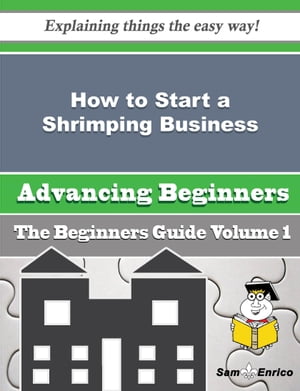 How to Start a Shrimping Business (Beginners Guide)