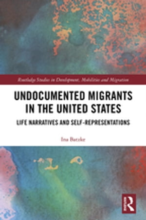 Undocumented Migrants in the United States