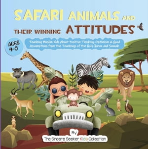 Safari Animals and their Winning AttitudesŻҽҡ[ The Sincere Seeker ]