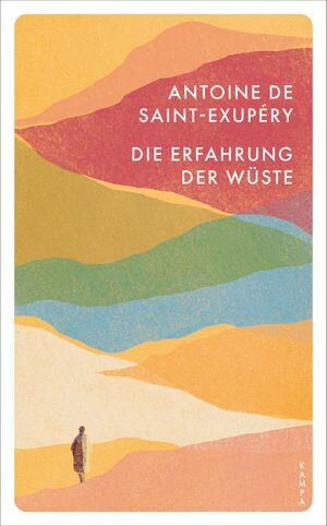 Die Erfahrung der W?steŻҽҡ[ Antoine de Saint-Exupery ]