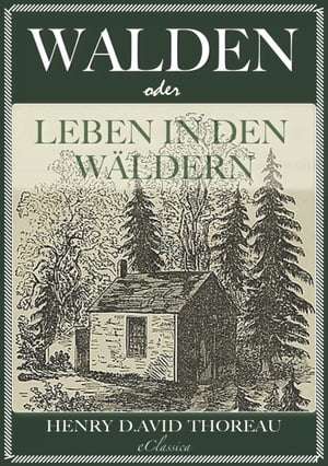 Walden, oder: Leben in den W?ldern【電子書籍】[ Henry David Thoreau ]