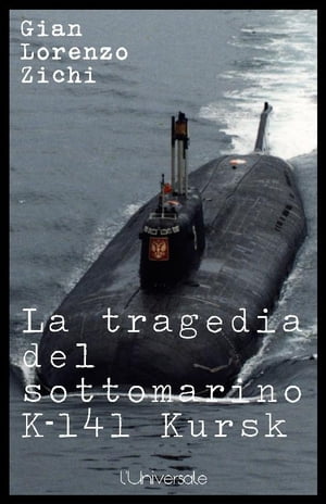 La tragedia del sottomarino K-141 Kursk, seconda