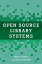 Open Source Library Systems A GuideŻҽҡ[ Robert Wilson ]