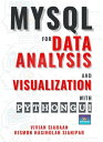 MYSQL FOR DATA ANALYSIS AND VISUALIZATION WITH PYTHON GUI【電子書籍】 Vivian Siahaan